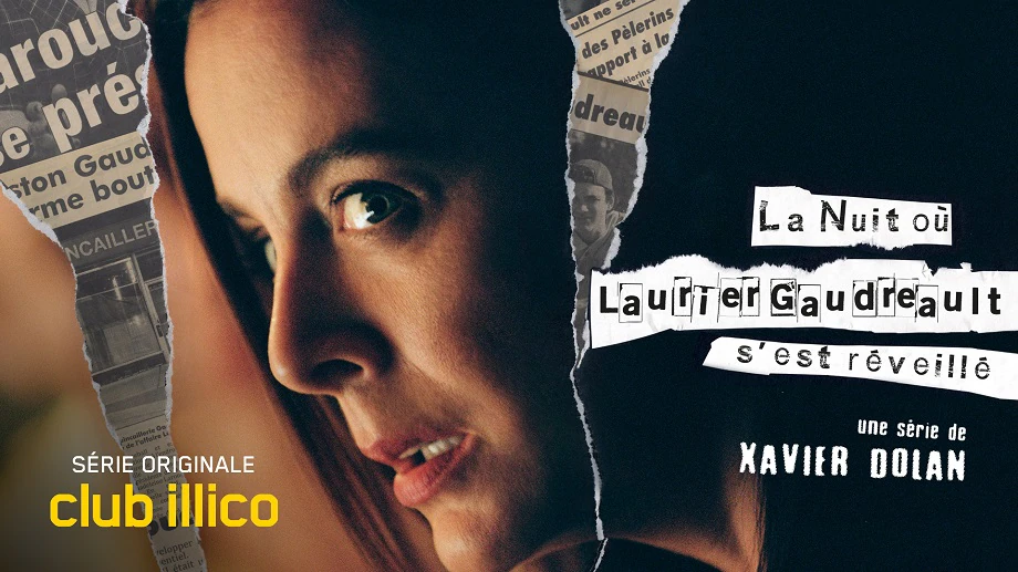 The Night Laurier Gaudreault Woke Up (Quebec, Canada): the great television debut of Xavier Dolan